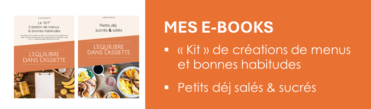 Mes e-books : "Kit de créations de menus et bonnes habitudes & Petits déj salés & sucrés